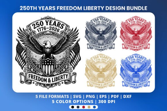 250th Freedom Liberty SVG: Graphics for T-Shirt Designs