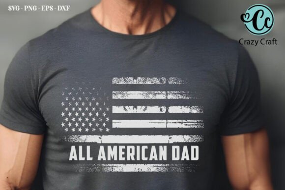 All American Dad PNG: Graphics & T-Shirt Designs