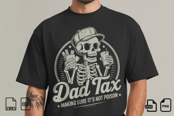 Dad Tax Skeleton SVG: Graphics for T-Shirt Designs