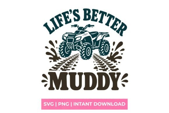 Review: Life s Better Muddy ATV Quad SVG for Embroidery