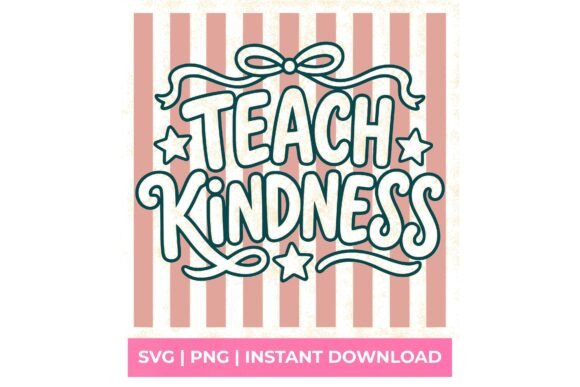Teach Kindness Coquette Bow SVG for T-Shirt Designs & Graphics